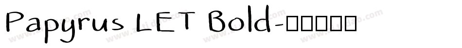 Papyrus LET Bold字体转换